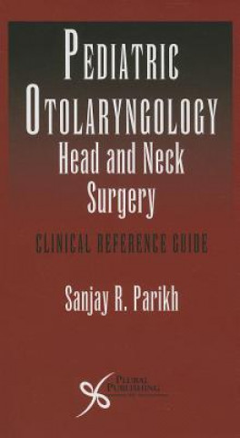 Pediatric Otolaryngology - Head and Neck Surgery