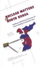 Nuclear Matters in North Korea