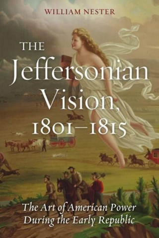 Jeffersonian Vision, 1801-1815