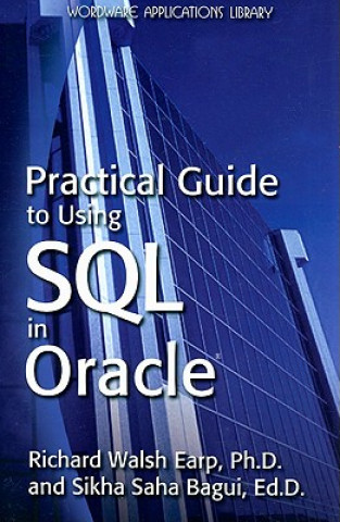 Practical Guide To Using SQL In Oracle