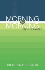 Morning by Morning for Graduates