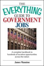 Everything Guide to Government Jobs