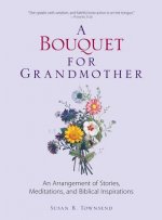 Bouquet for Grandmother