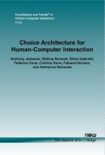 Choice Architecture for Human-Computer Interaction