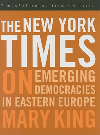New York Times on Emerging Democraciesin Eastern Europe