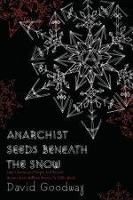 Anarchist Seeds Beneath The Snow