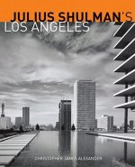 Julius Schulman's Los Angeles
