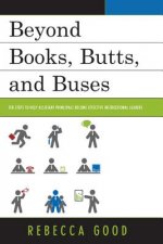 Beyond Books, Butts, and Buses