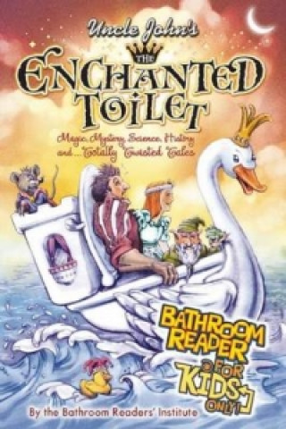 Uncle John's the Enchanted Toilet