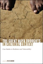 Great Maya Droughts in Cultural Context