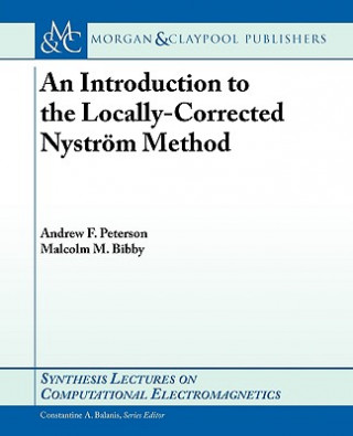 Introduction to the Locally Corrected Nystrom Method