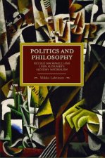 Politics And Philosophy: Niccolo Machiavelli And Louis Althusser's Aleatory Materialism