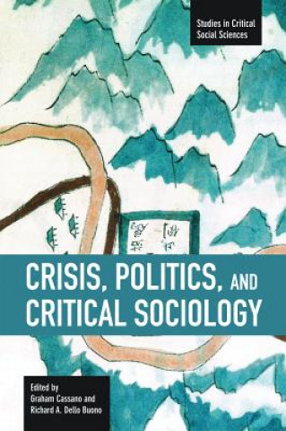 Crisis, Politics and Critical Sociology