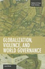 Globalization, Violence And World Governance