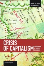 Crisis Of Capitalism: Compendium Of Applied Economics (global Capitalism)