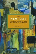 New Left, National Identity, And The Break-up Of Britain