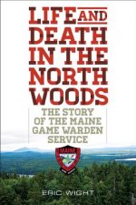 Life and Death in the North Woods