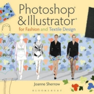 Photoshop(r) and Illustrator(r) for Fashion and Textile Design