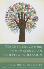 Teacher Educators as Members of an Evolving Profession
