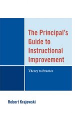 Principal's Guide to Instructional Improvement