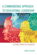 Commonsense Approach to Educational Leadership