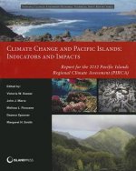 Climate Change and Pacific Islands: Indicators and Impacts
