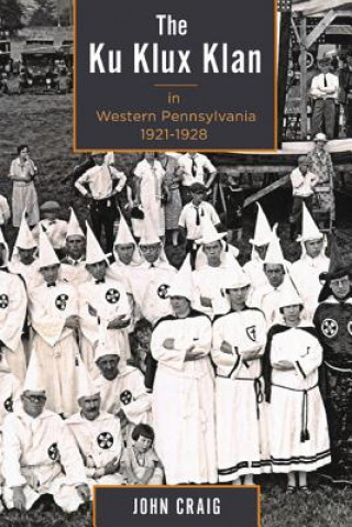 Ku Klux Klan in Western Pennsylvania, 1921-1928