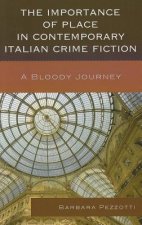 Importance of Place in Contemporary Italian Crime Fiction