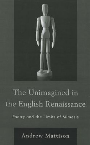 Unimagined in the English Renaissance