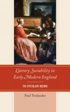 Literary Sociability in Early Modern England