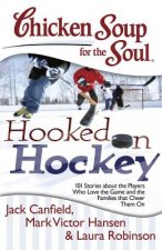 Chicken Soup for the Soul: Hooked on Hockey