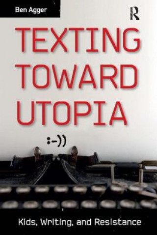 Texting Toward Utopia