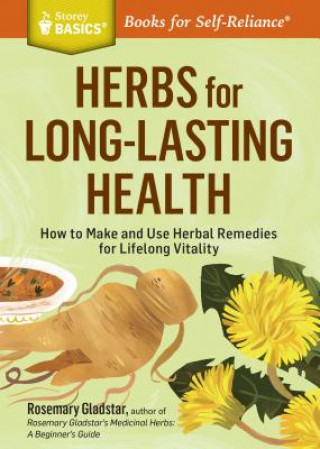 Herbs for Long Lasting Health (Rosemary Gladstar)(Brožovaná)