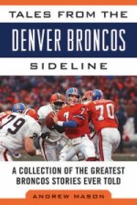 Tales from the Denver Broncos Sideline