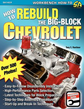 How to Rebuild the Big-Block Chevrolet (Tony E. Huntimer)(Brožovaná)