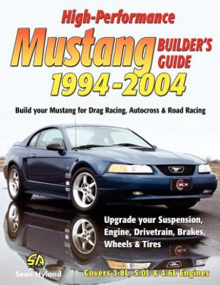 High-Performance Mustang Builder's Guide 1994-2004