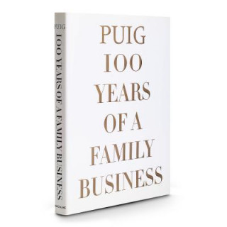 Puig: 100 Years of a Family Business