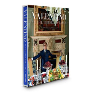 Valentino:At the Emperors Table
