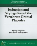 Induction and Segregation of the Vertebrate Cranial Placodes