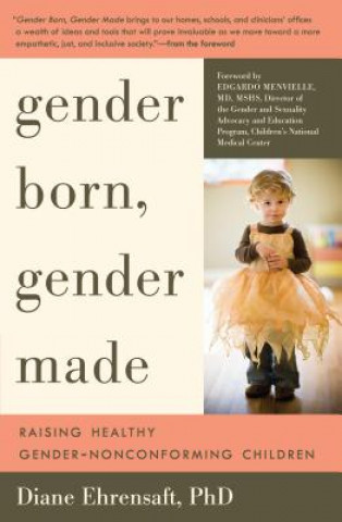 Gender Born, Gender Made (Diane Ehrensaft,Tess Ayers)(Miękka)