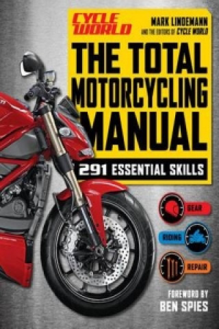 Cycle World: The Total Motorcycling Manual