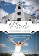 Bride Without Spot Or Wrinkle, A