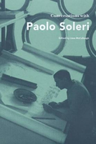 Conversations with Paolo Soleri
