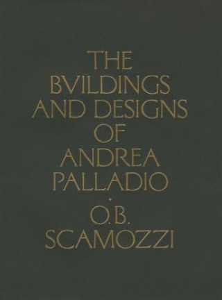 Buildings and Designs of Andrea Palladio