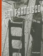 San Francisco, Portrait of a City: 1940-1960