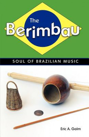 Berimbau (Eric A. Galm)(Brožovaná)