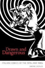 Drawn and Dangerous