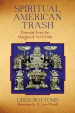 Spiritual American Trash