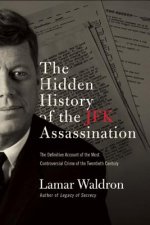 Hidden History of the JFK Assassination