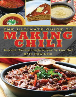 Ultimate Guide to Making Chili